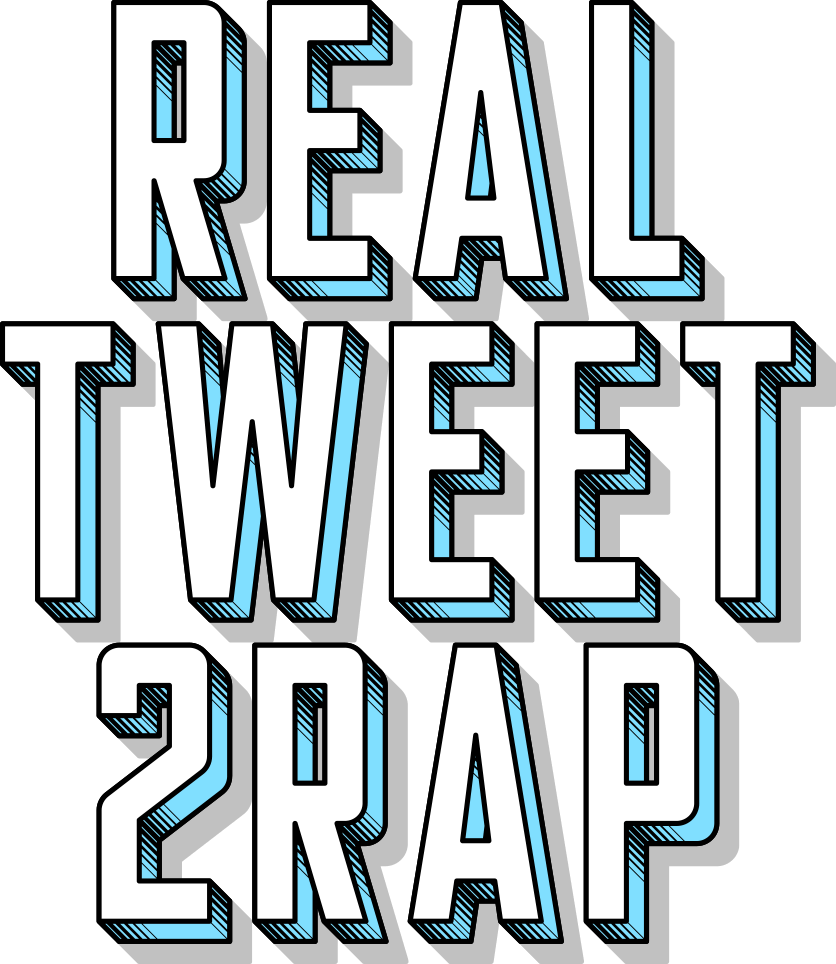 REAL TWEET 2RAP
